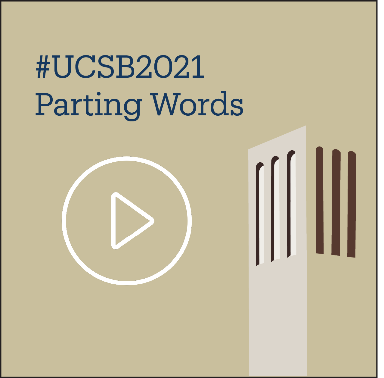 Parting Words from UC Santa Barbara's 2021 graduates